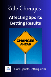 Pin - Rule Changes On Sports Betting Results
