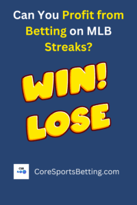MLB Streak Betting