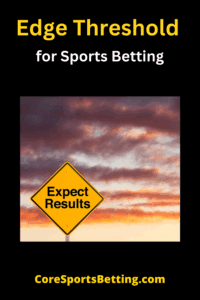 expected value (EV) threshold