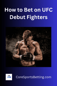 handicapping ufc first fight