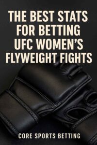 Betting UFC Women’s Flyweight Fights
