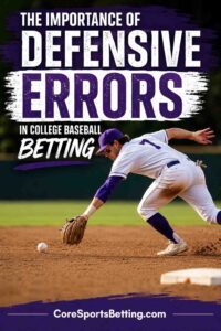 Defensive Errors and College Baseball